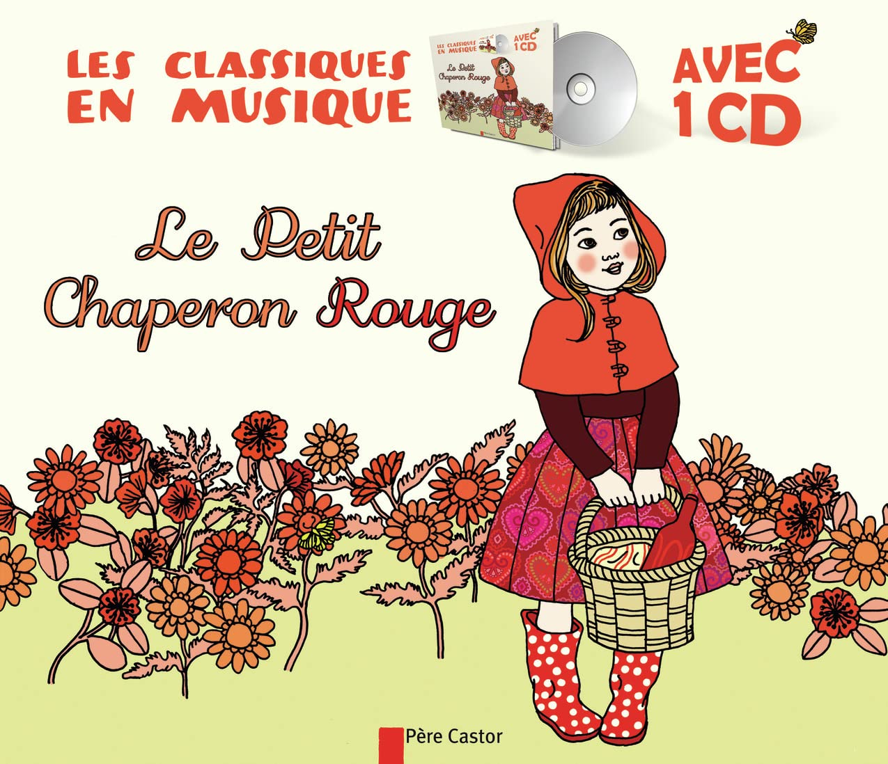 Le Petit Chaperon Rouge (Livre + CD) Classics
