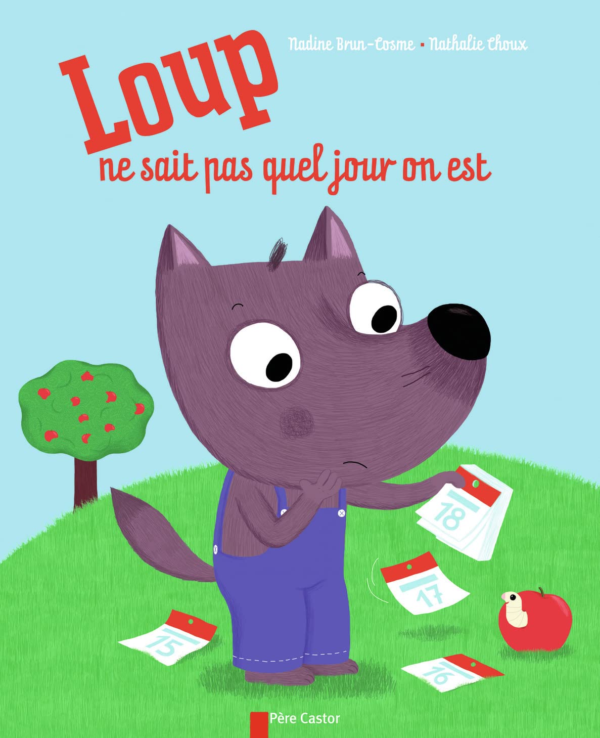 Loup ne sait pas quel jour on est Children's books