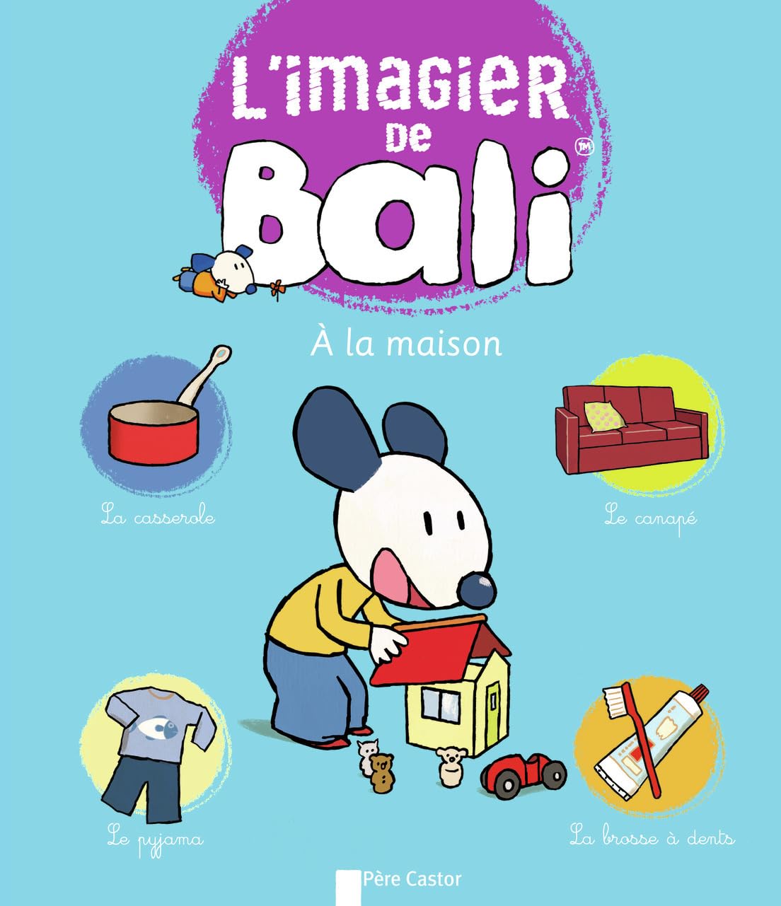 L'Imagier de Bali - À la maison: A la maison Children's books