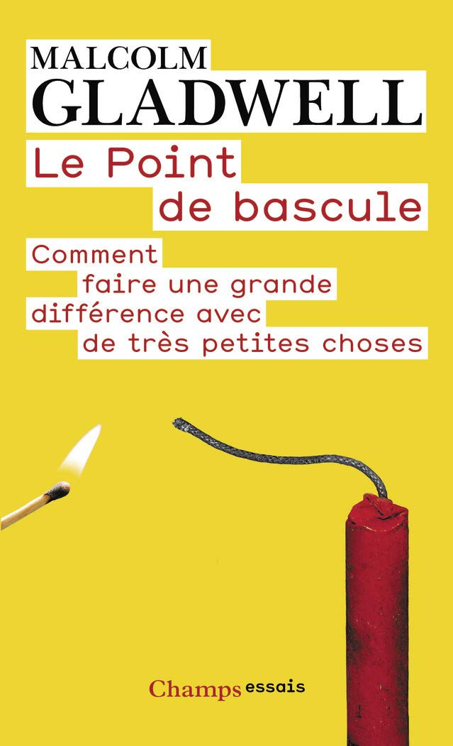 Le Point de bascule: Comment faire une grande différence avec de très petites choses Books