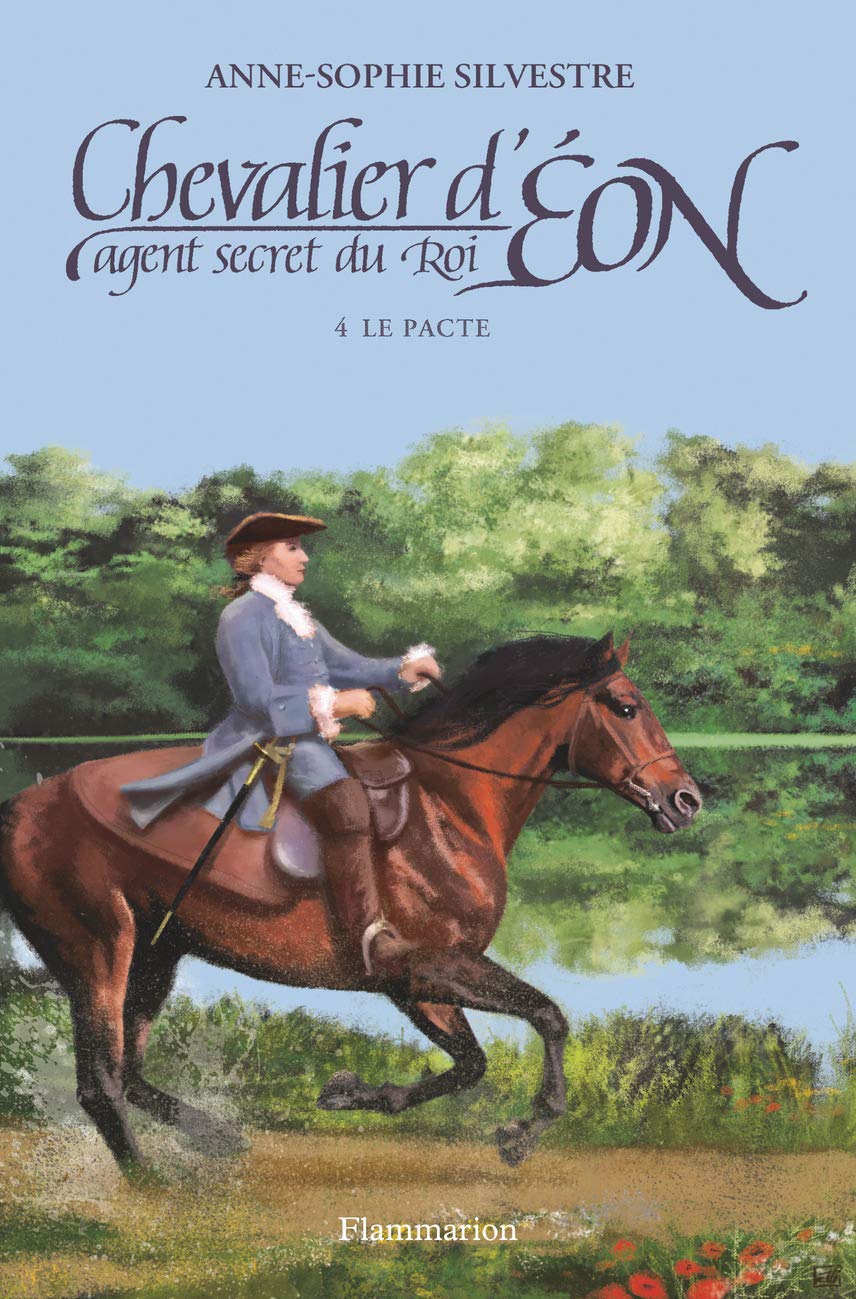 Chevalier D'Eon, agent secret du Roi: Le Pacte (4) Novels & Short Stories