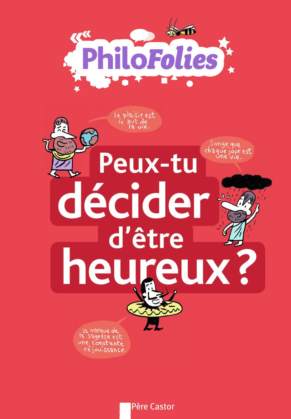 PhiloFolies - Peux-tu décider d'être heureux ? book