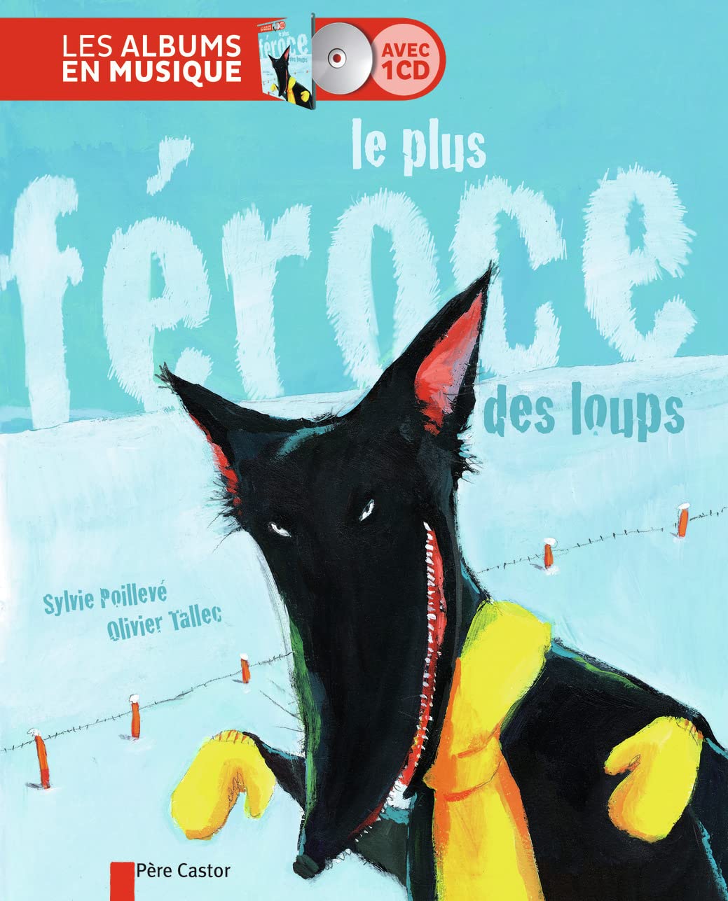 Le plus feroce des loups (Livre + CD) Contemporary literature