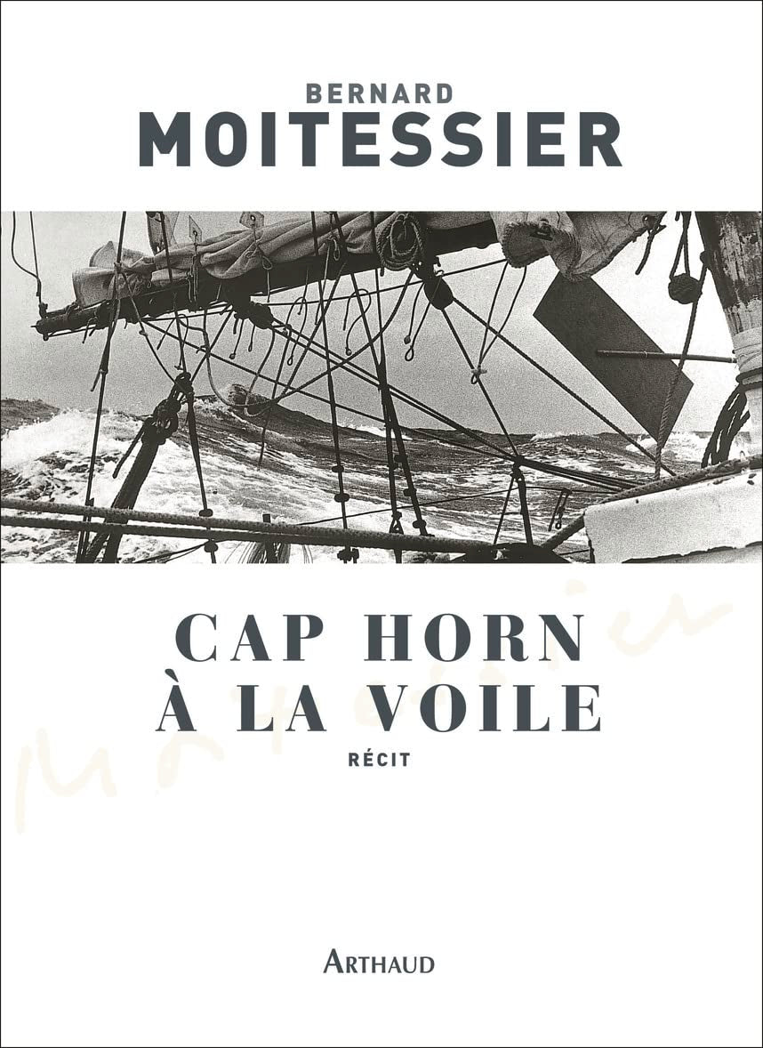 Cap Horn à la voile: 14000 milles sans escale Classics