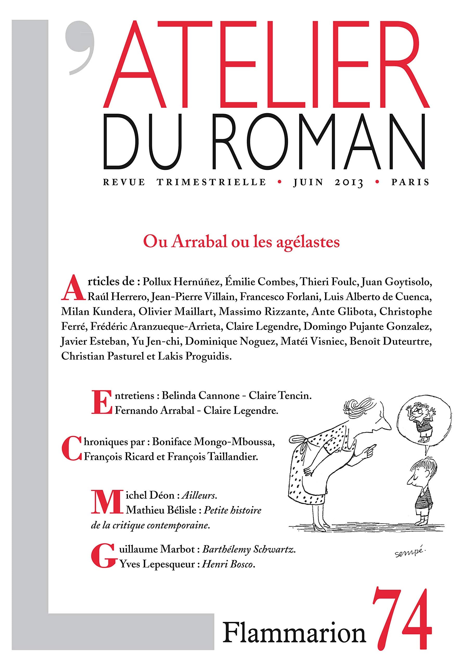 L'Atelier du roman: OU ARRABAL OU LES AGÉLASTES Essays & Short Stories