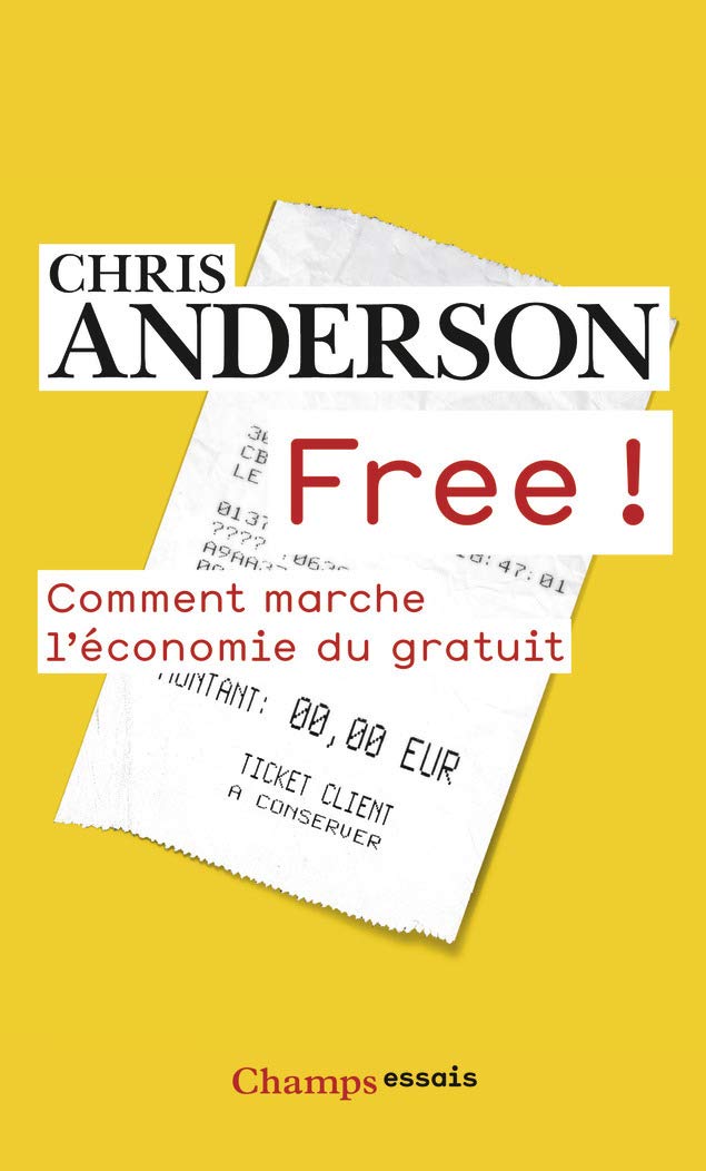 Free!: Comment marche l'économie du gratuit Books