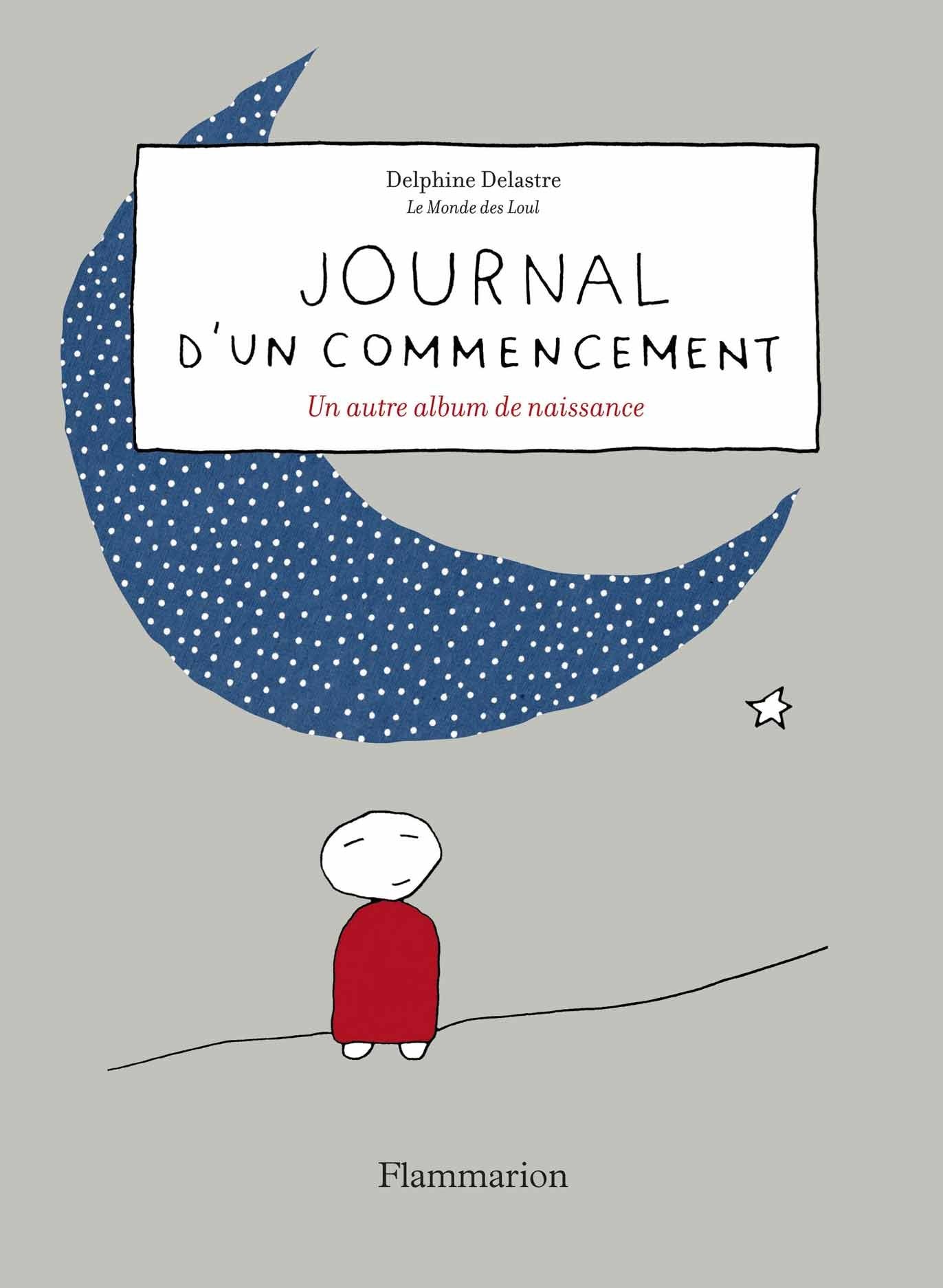 Journal d'un commencement: Un autre album de naissance book