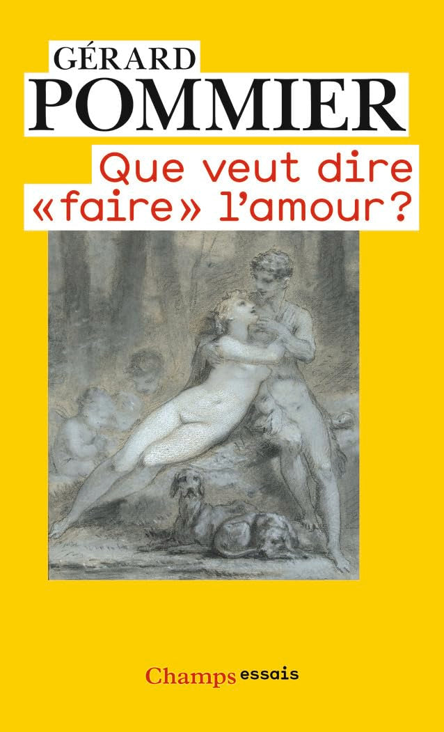 Que veut dire faire l'amour ? Books