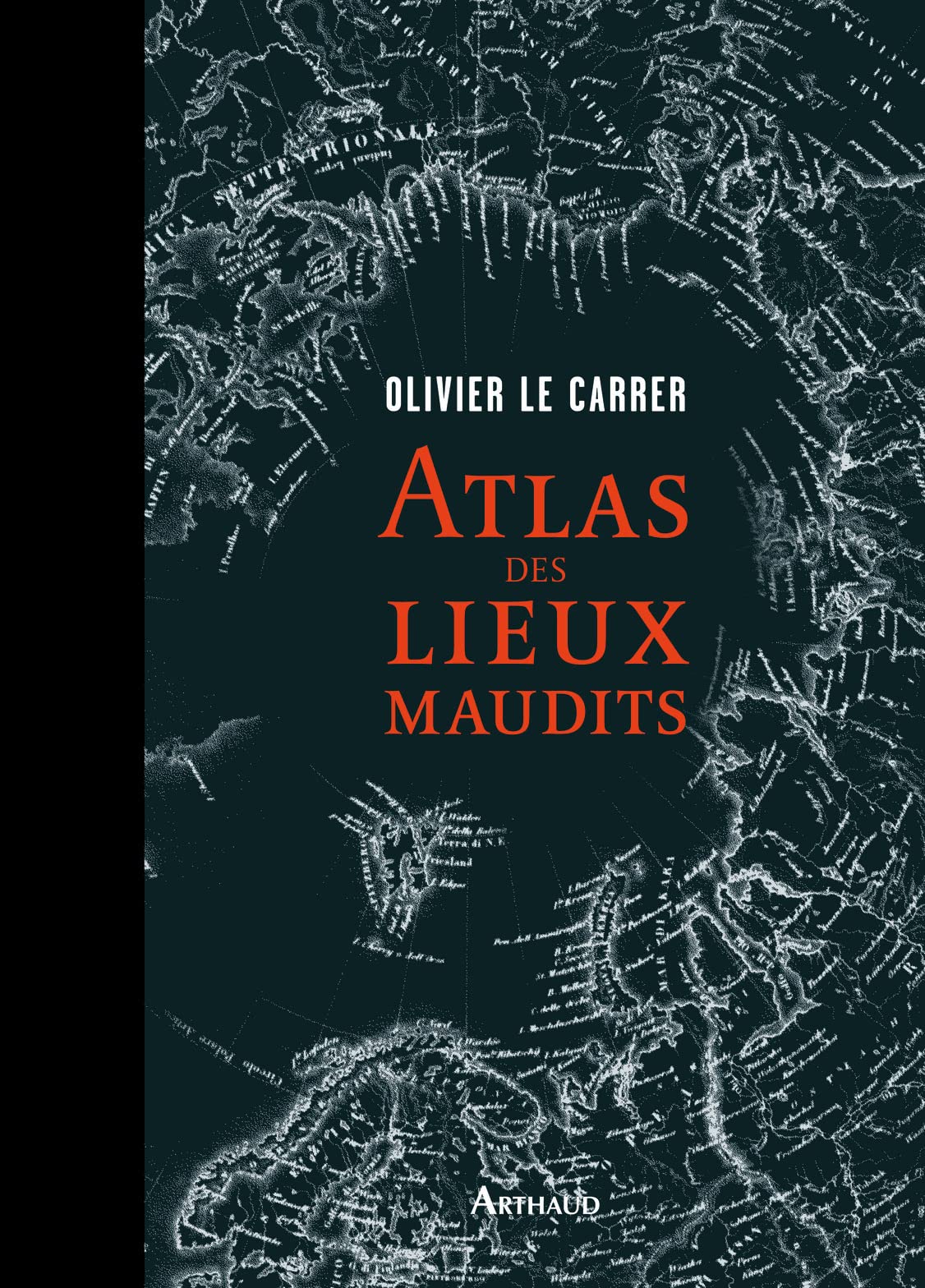 Atlas des lieux maudits book