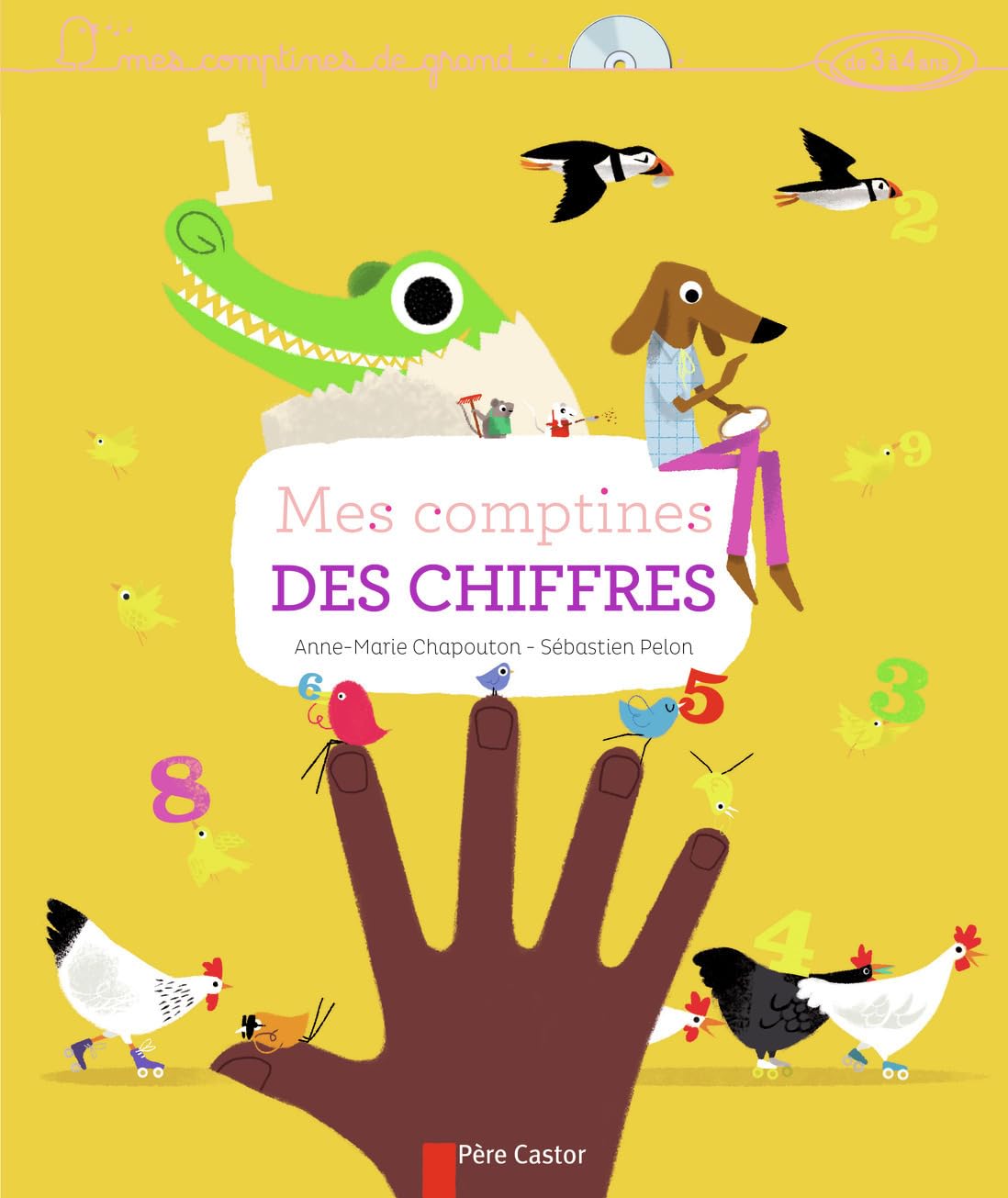 Mes comptines des chiffres (Livre + CD): MES COMPTINES DE GRAND - DE 3 A 4 ANS Arts & Music