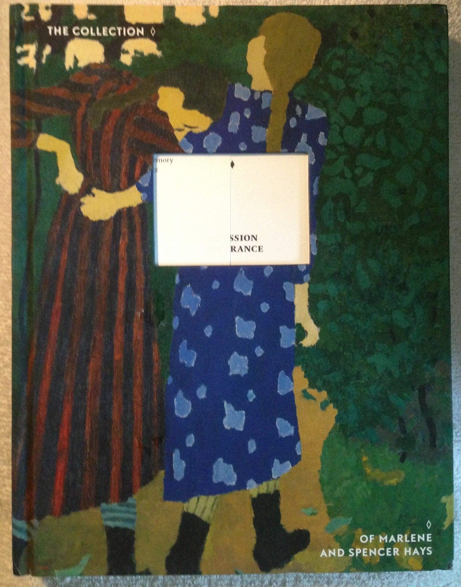 A Passion for France (anglais): THE COLLECTION OF MARLENE AND SPENCER HAYS book
