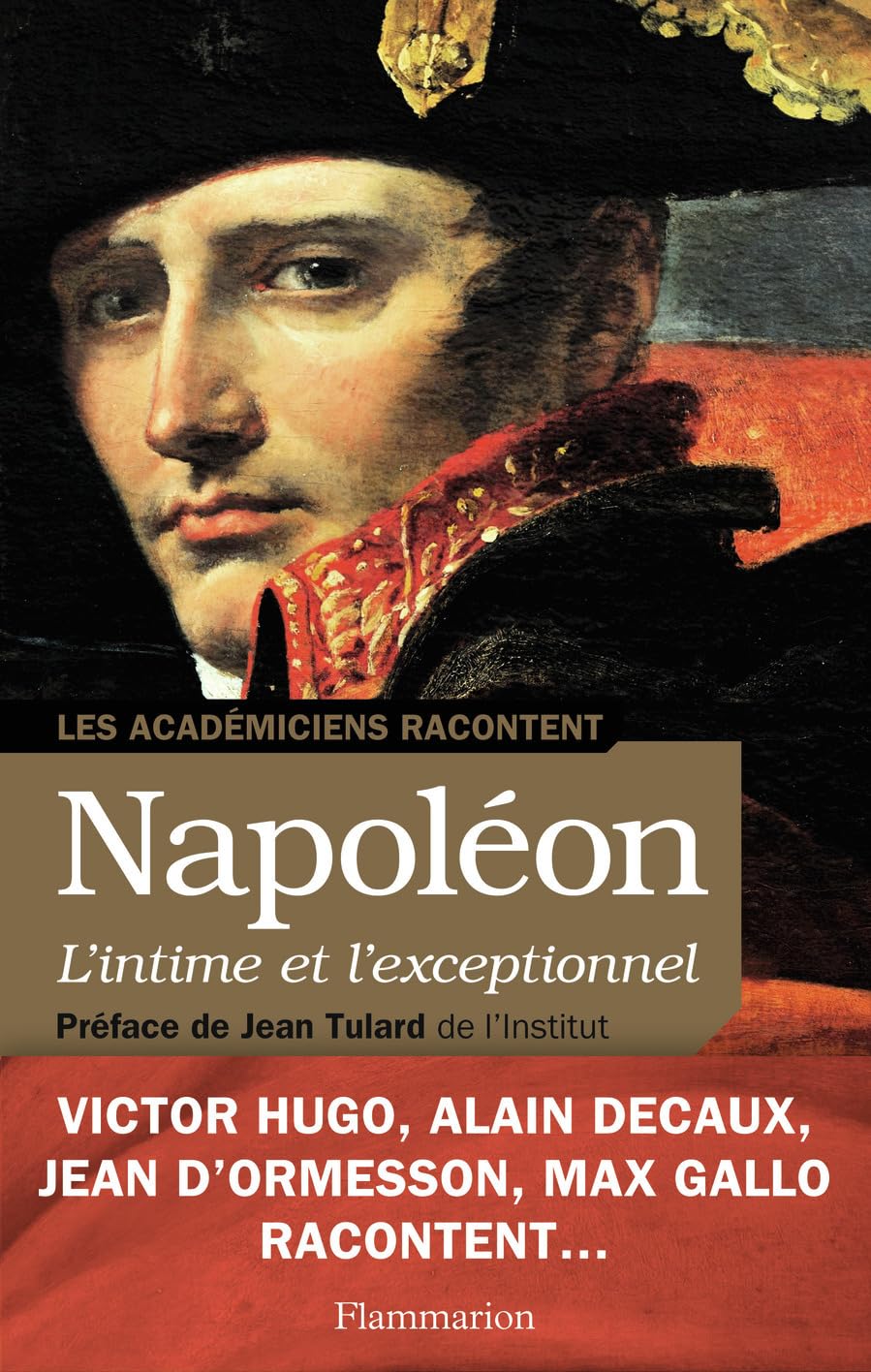 Napoléon, l'intime et l'exceptionnel book