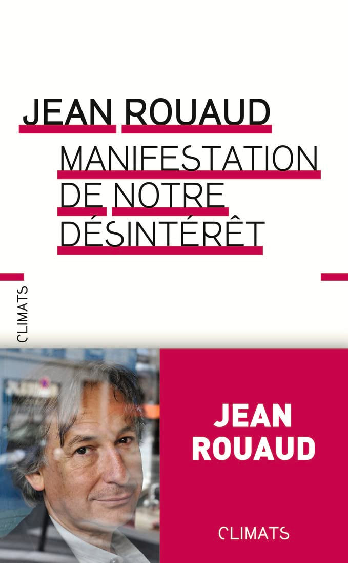 Manifestation de notre désintérêt Essays & Short Stories