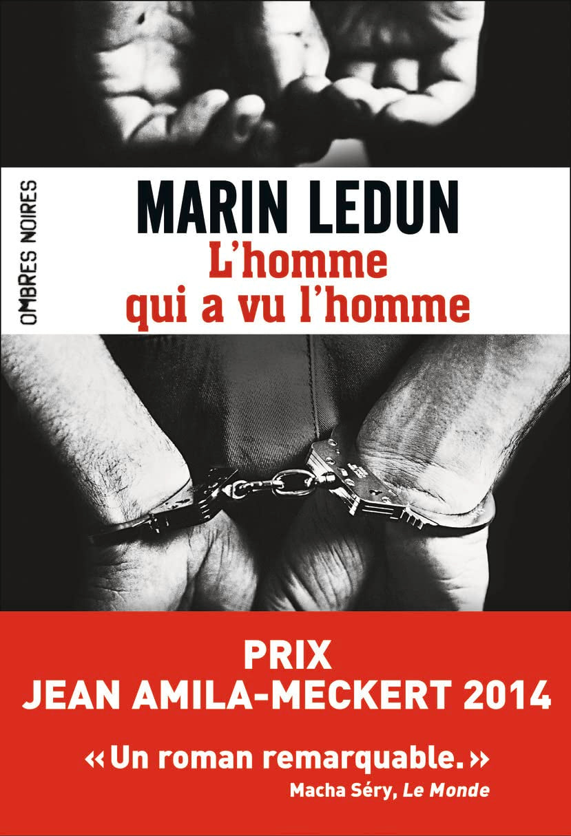 L'homme qui a vu l'homme Contemporary literature