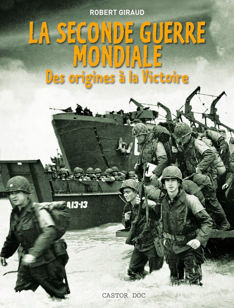 La Seconde Guerre mondiale: Des origines à la Victoire book