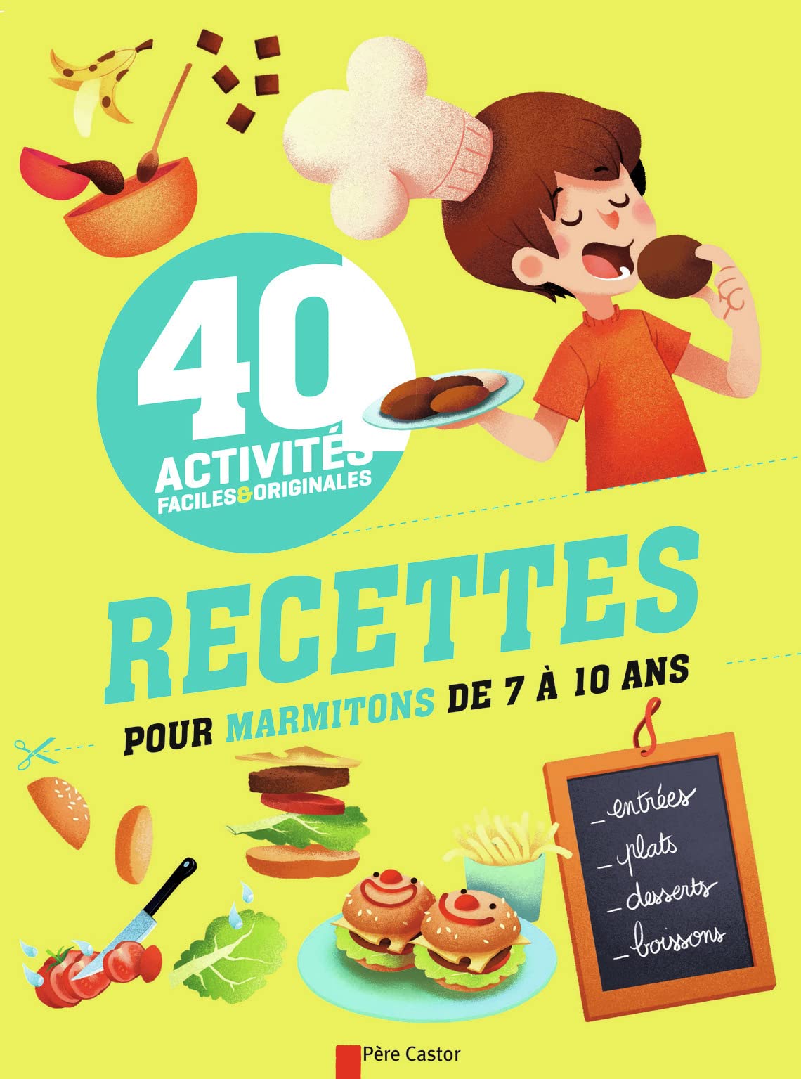 Recettes pour marmitons de 7 à 10 ans: 40 activités faciles et originales book