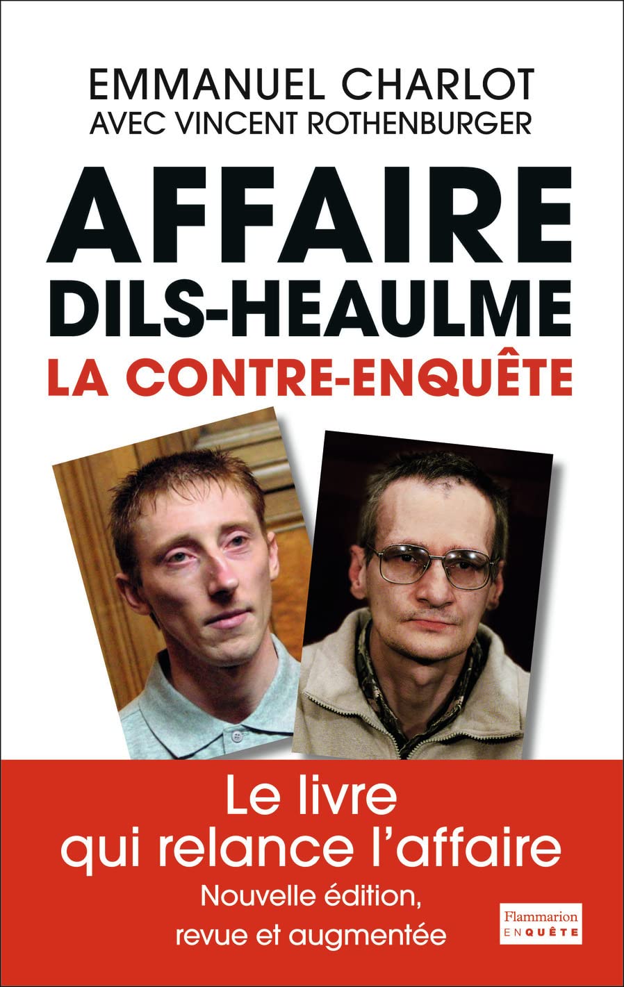 L'Affaire Dils-Heaulme: La contre-enquête Essays & Short Stories