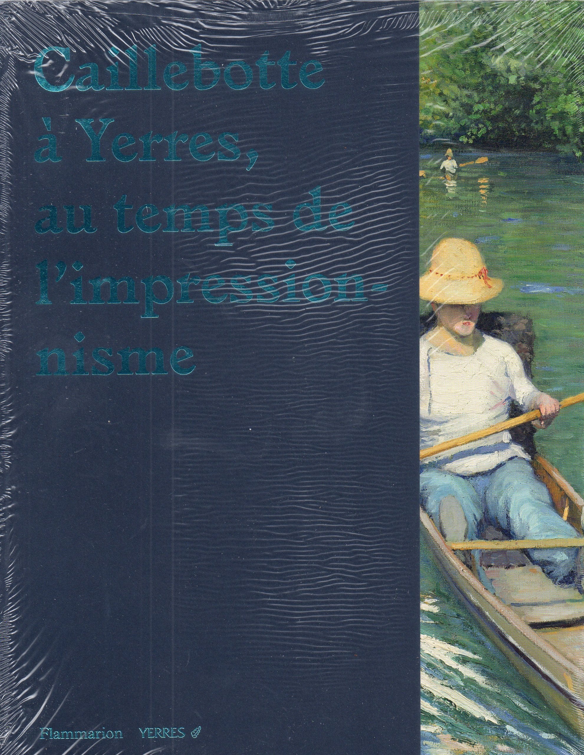 Caillebotte à Yerres, au temps de l'impressionnisme book