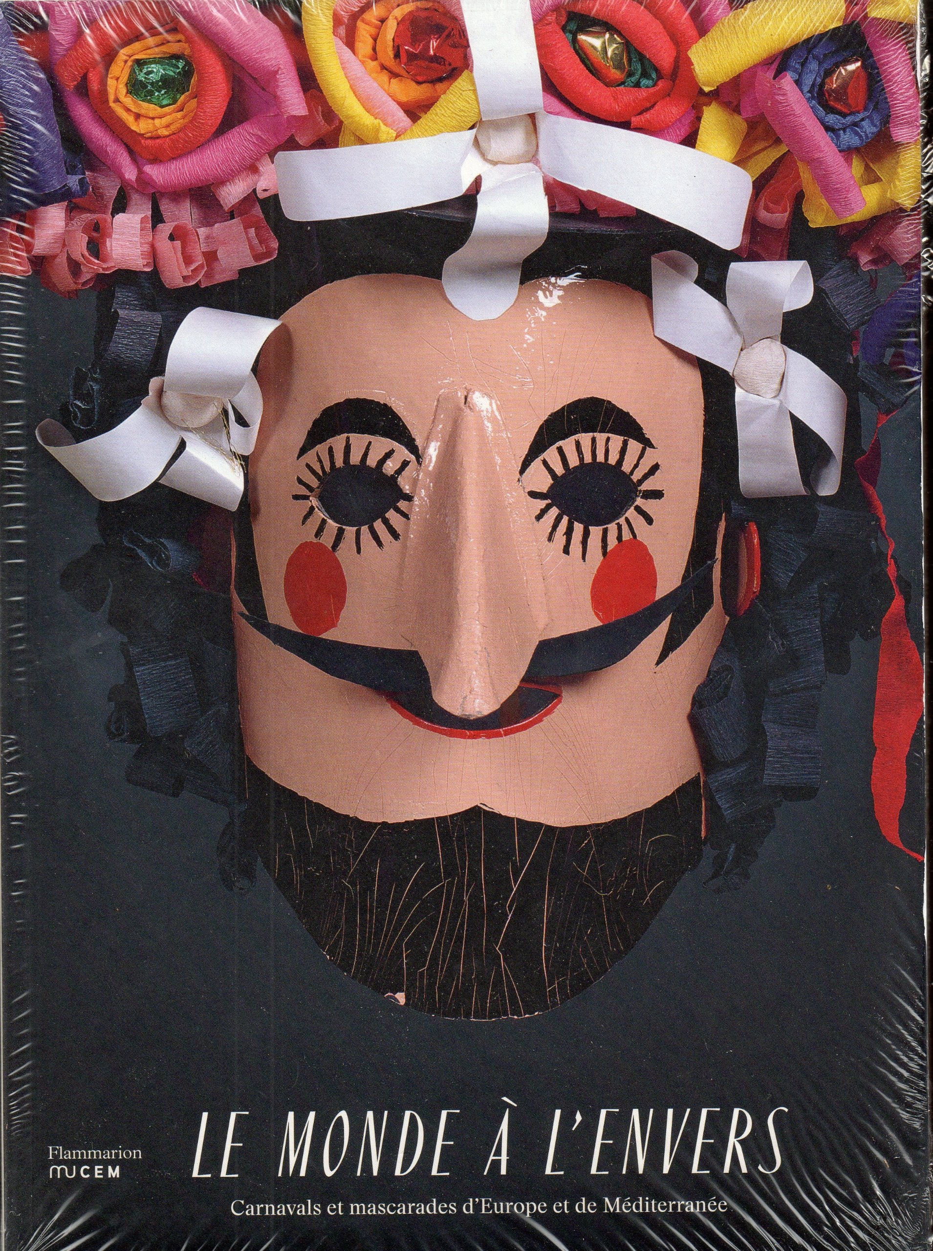 Le Monde à l'envers: Carnavals et mascarades d'Europe et de Méditerranée Film, Art & Culture