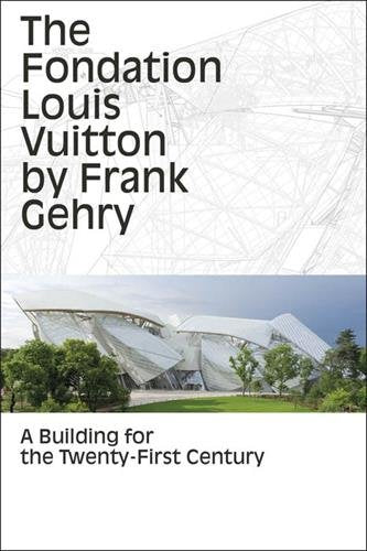 The Fondation Louis Vuitton by Frank Gehry book