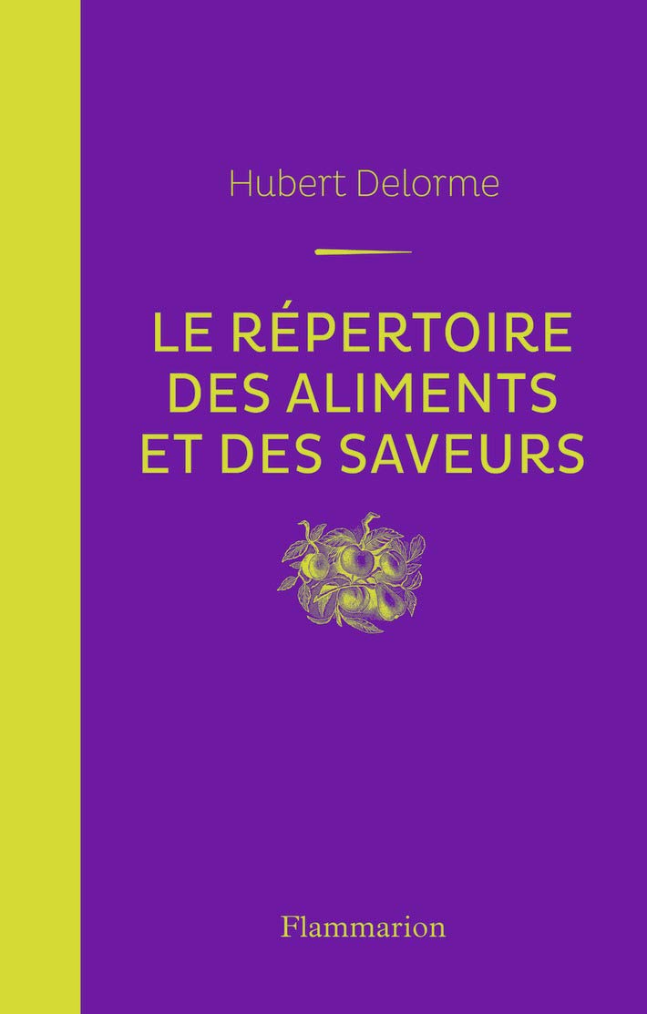 Le Répertoire des aliments et des saveurs book