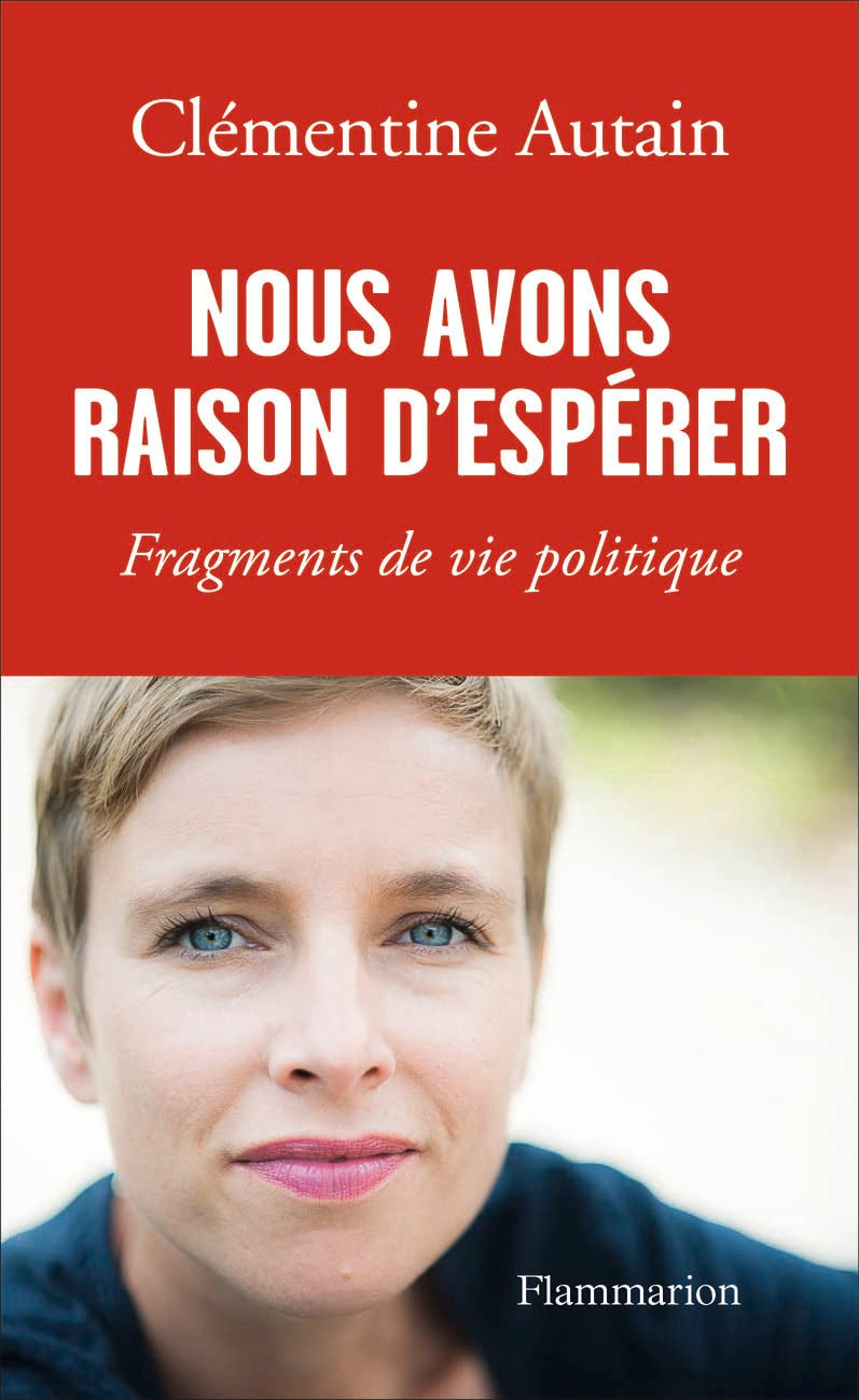 Nous avons raison d'espérer: Fragments de vie politique Essays & Short Stories