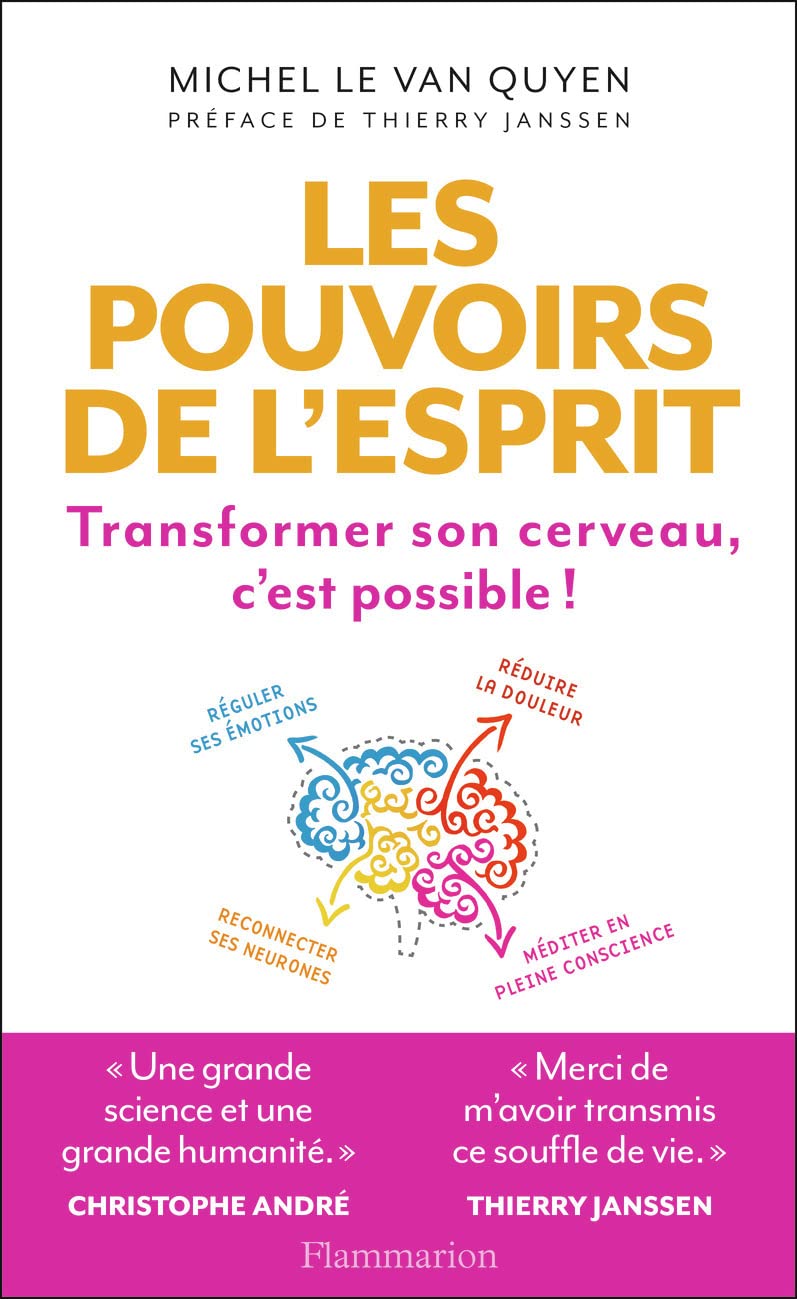 Les Pouvoirs de l'esprit: Transformer son cerveau c'est possible Essays & Short Stories