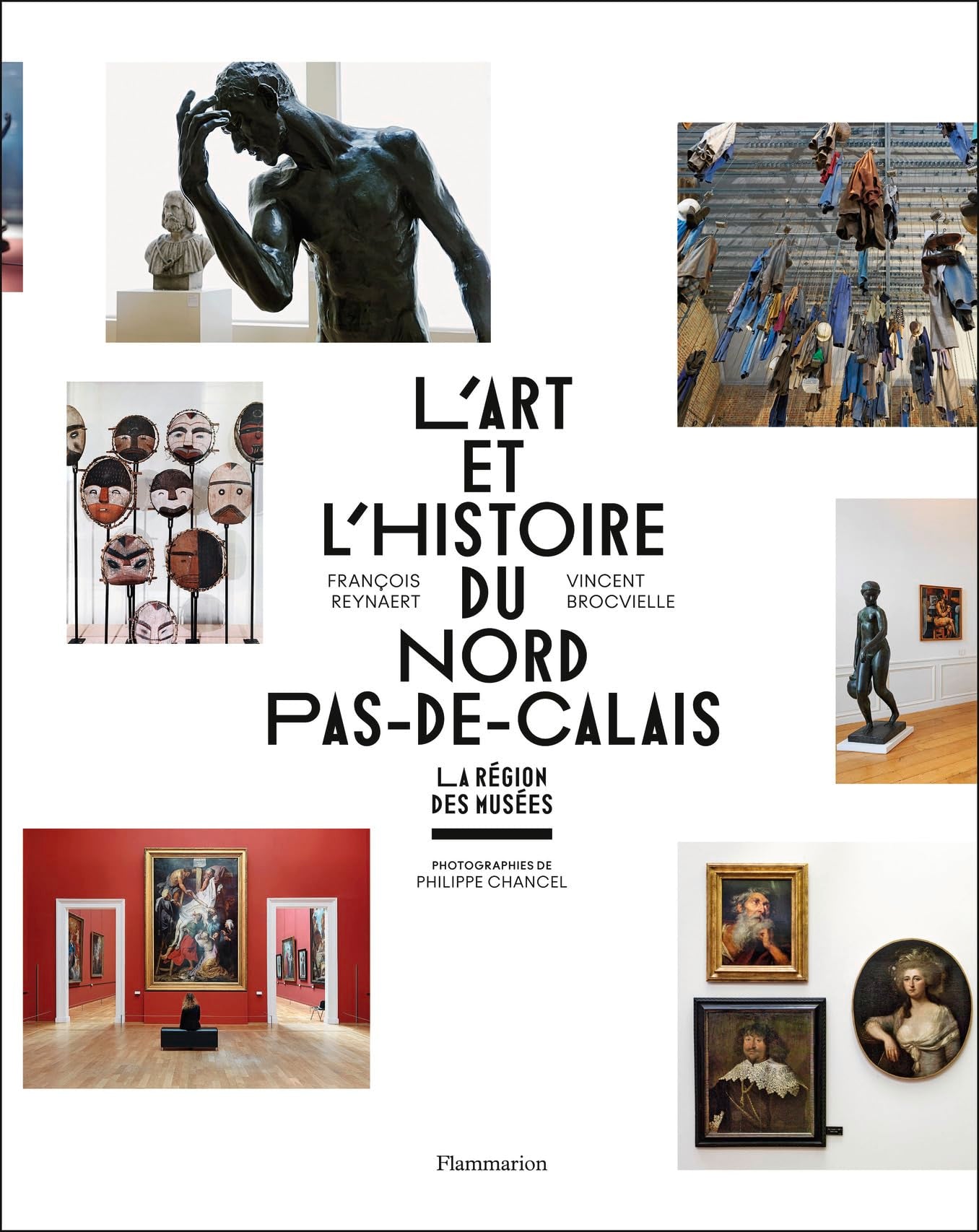 L'Art et l'histoire du Nord-Pas-de-Calais: La Région des Musées book