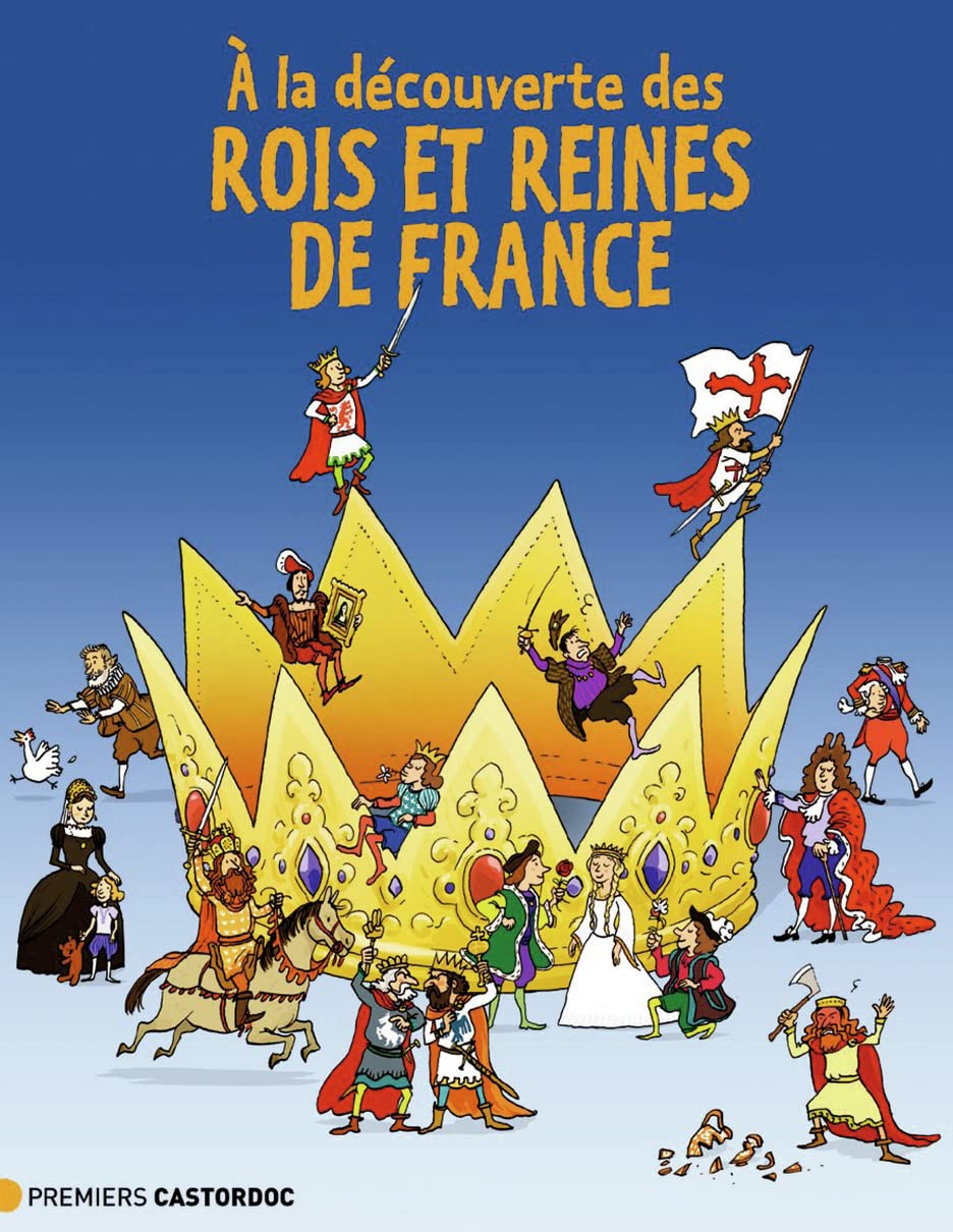 À la découverte des rois et reines de France Children's books
