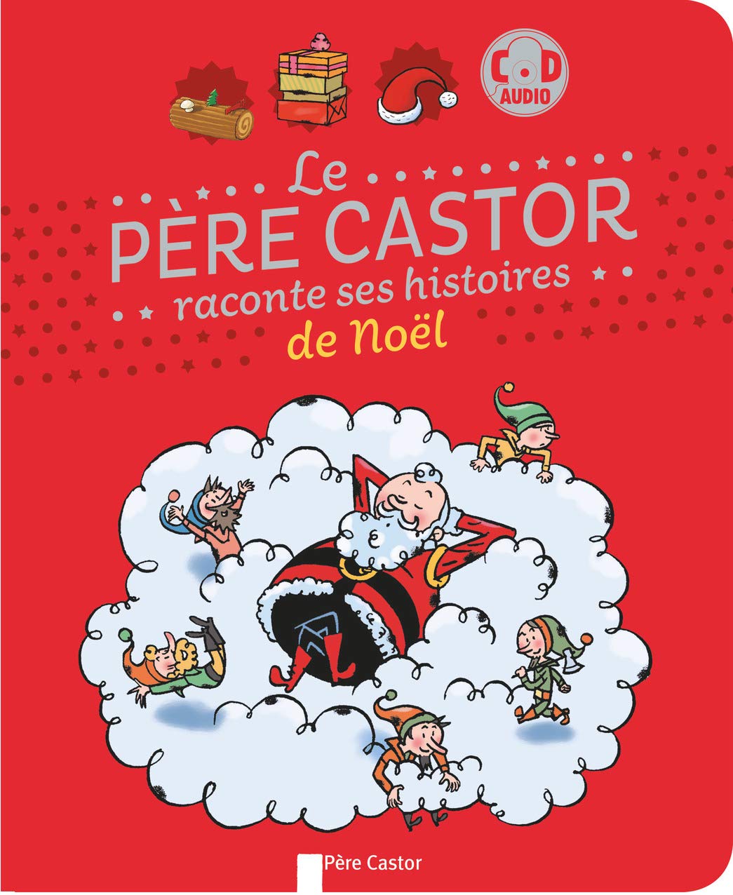 Le pere Castor raconte ses histoires de Noel Contemporary literature