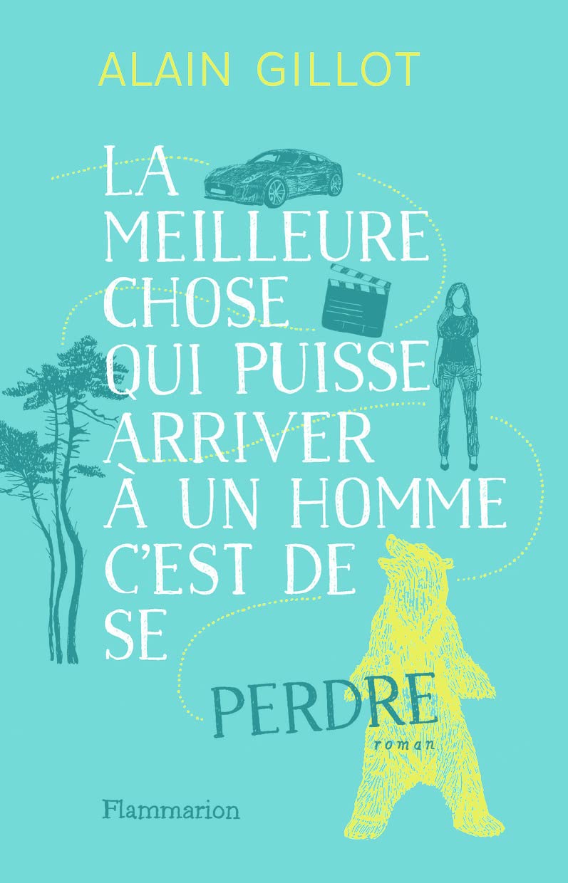 La meilleure chose qui puisse arriver à un homme, c'est de se perdre Contemporary literature