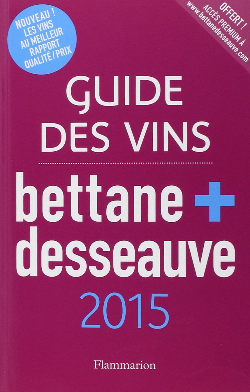 Guide des vins 2015 Bettane et Desseauve Film, Art & Culture