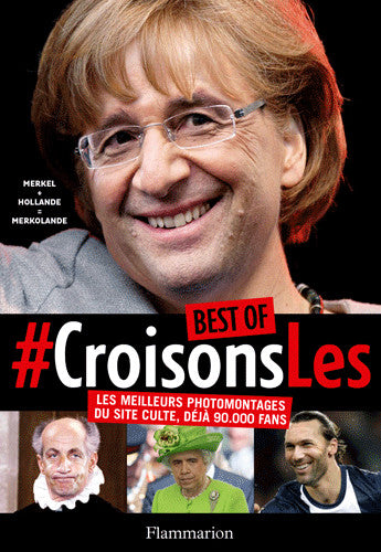 Best of Croisons-les : les meilleurs photomontages du site culte Books