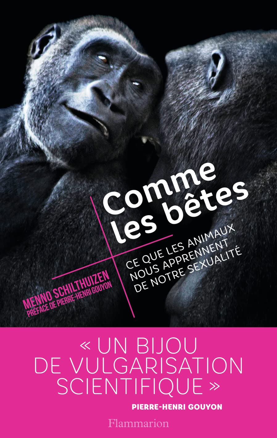 Comme les bêtes: Ce que les animaux nous apprennent de notre sexualité Essays & Short Stories