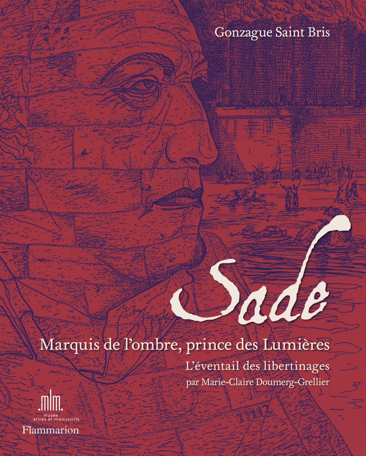 Sade. Marquis de l'ombre, prince des Lumières: L'éventail des libertinages Film, Art & Culture