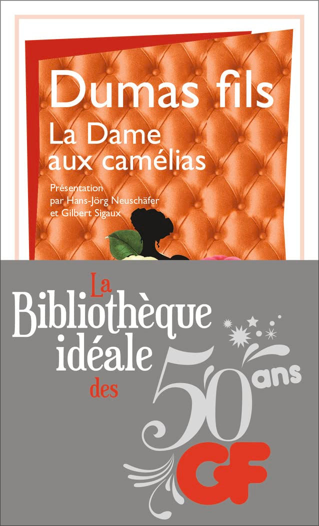 La Dame aux Camélias: Le roman, le drame, La Traviata Contemporary literature