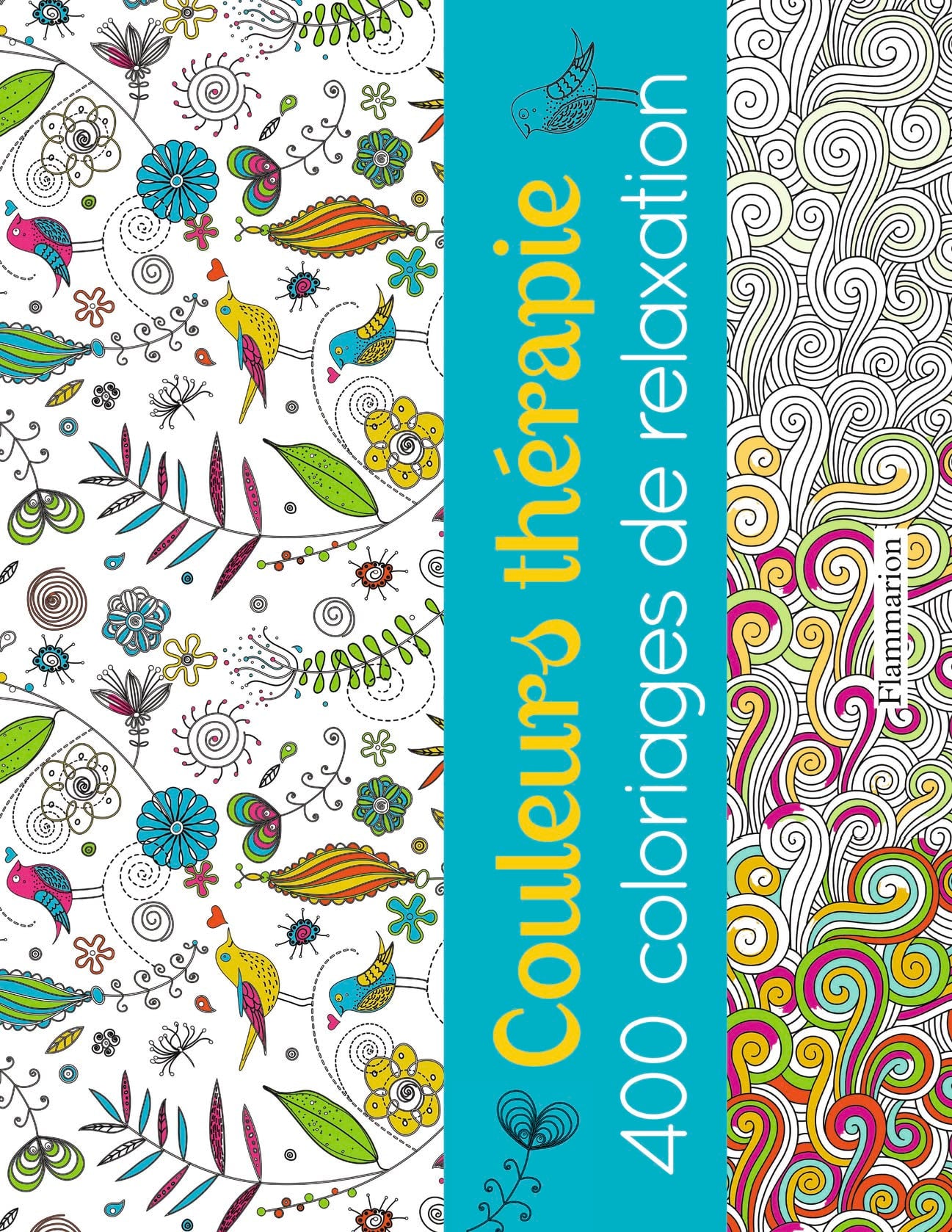Couleurs thérapie: 400 coloriages de relaxation book