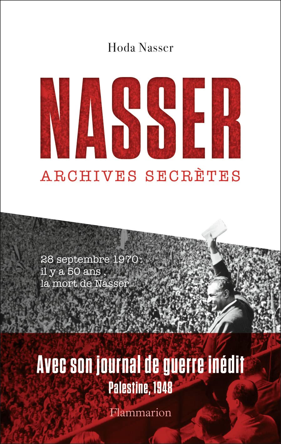 Nasser: Archives secrètes Art & Literature