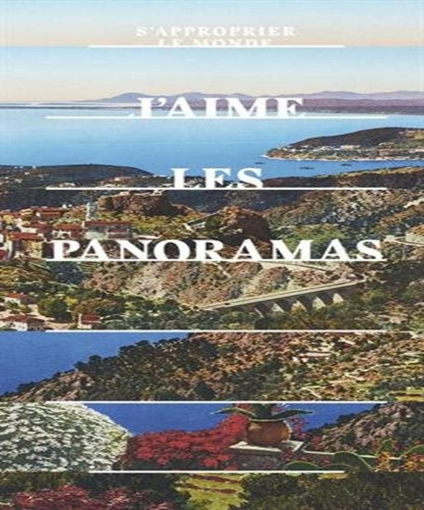 J'aime les panoramas: S'approprier le monde book