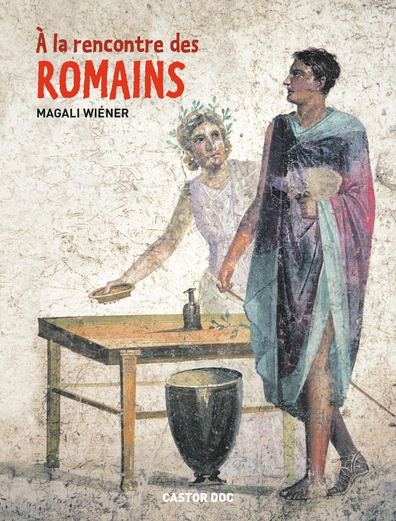 À la rencontre des Romains Children's books