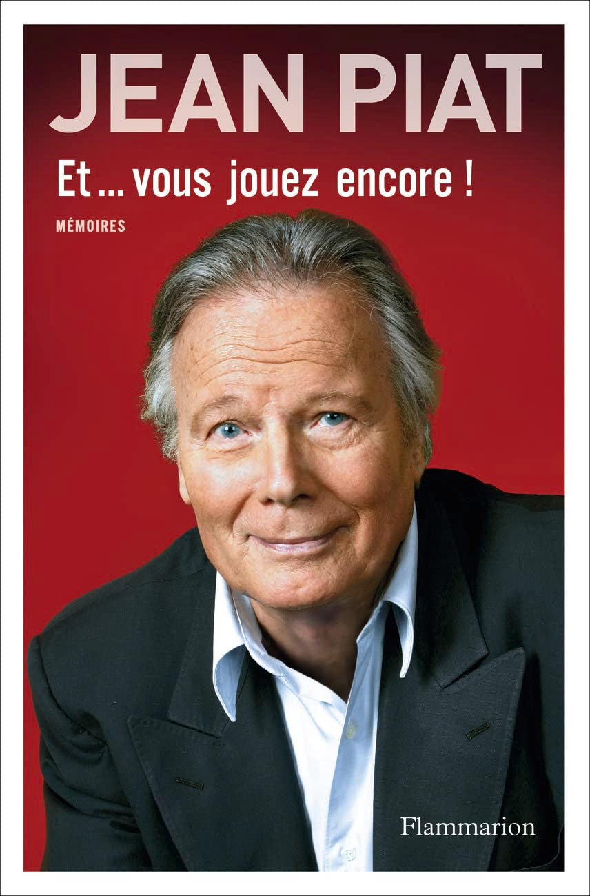 Et... vous jouez encore ?: Mémoires en trois actes Essays & Short Stories