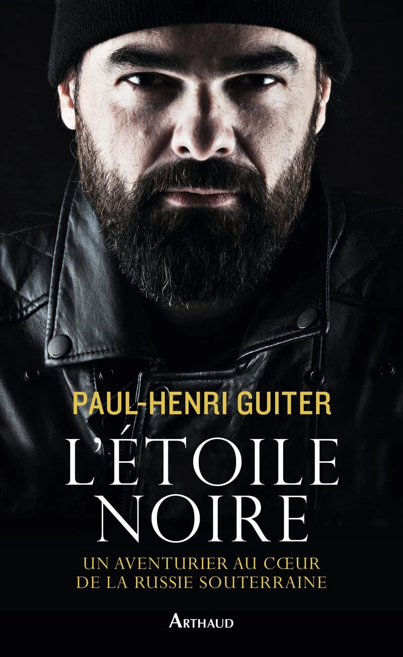 L'Étoile noire: Un aventurier au coeur de la Russie souterraine Leisure, Home & Garden
