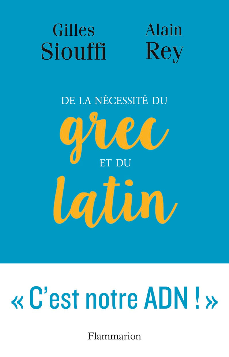 De la nécessité du grec et du latin: Logique et génie Contemporary literature