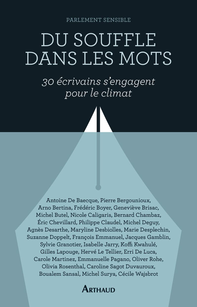 Du souffle dans les mots: TRENTE ÉCRIVAINS S'ENGAGENT POUR LE CLIMAT Leisure, Home & Garden
