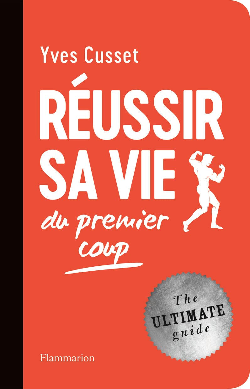 Réussir sa vie du premier coup Essays & Short Stories