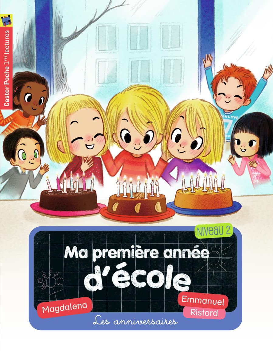 Ma première année d'école, Tome 4 : Les anniversaires book