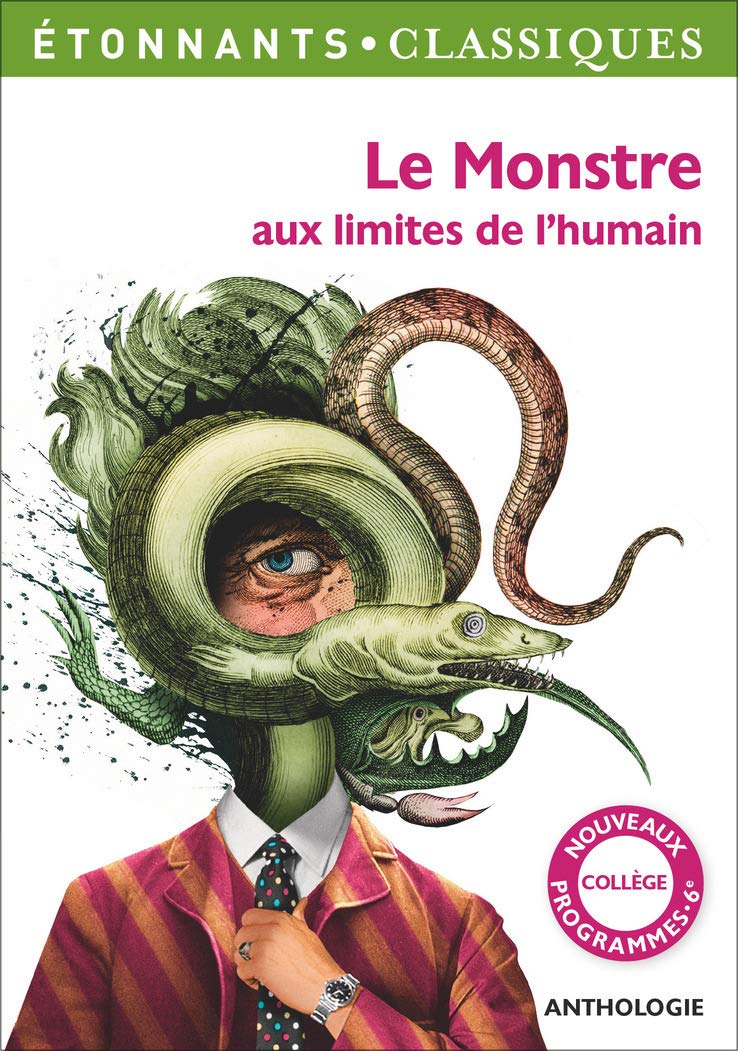 Le Monstre aux limites de l'humain Classics