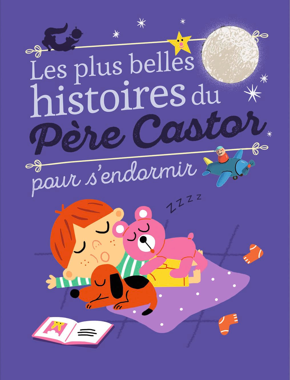 Les plus belles histoires du Père Castor pour s'endormir Fairy Tales & Legends