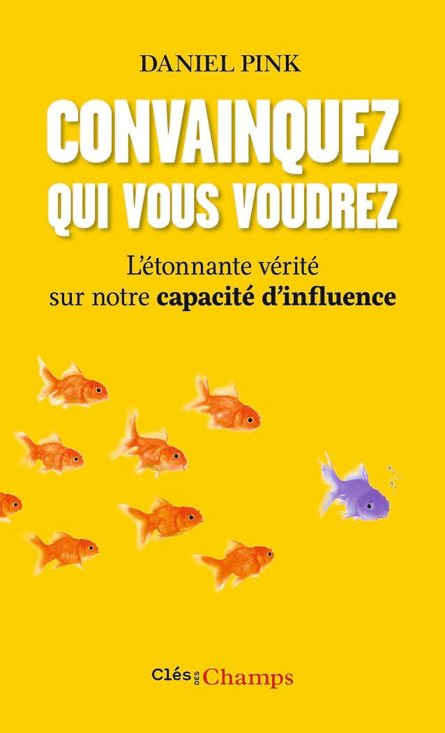 Convainquez qui vous voudrez: L'étonnante vérité sur notre capacité d'influence Essays & Short Stories