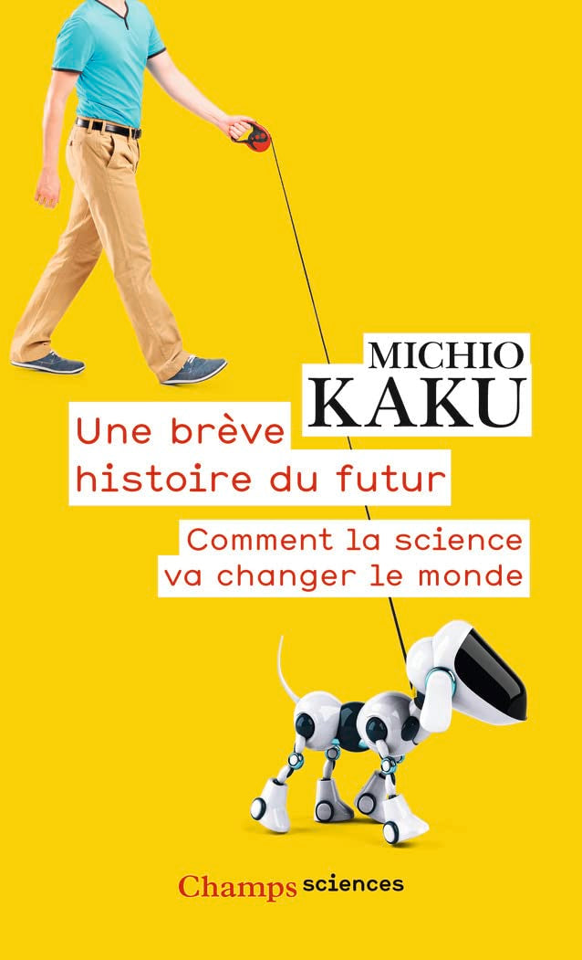 Une brève histoire du futur : Comment la science va changer le monde book